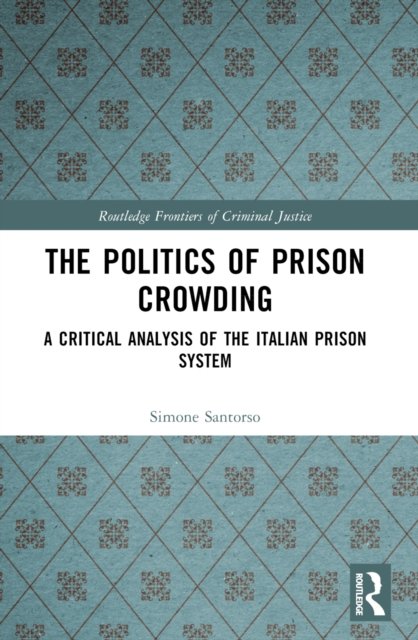 The Politics of Prison Crowding