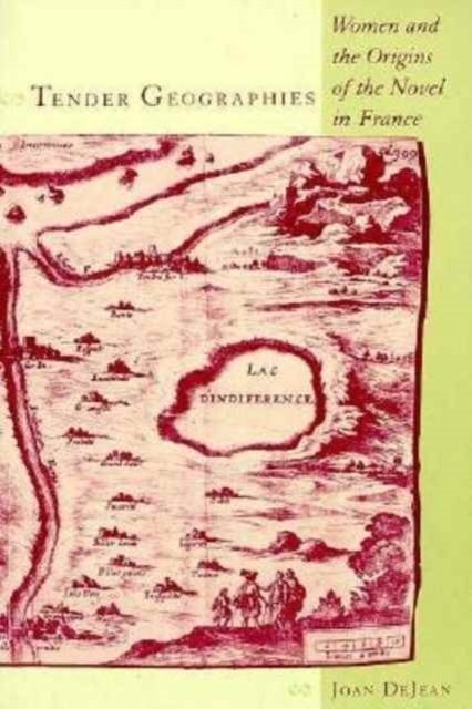 Tender Geographies – Women & the Origins of the Novel in France (Paper)