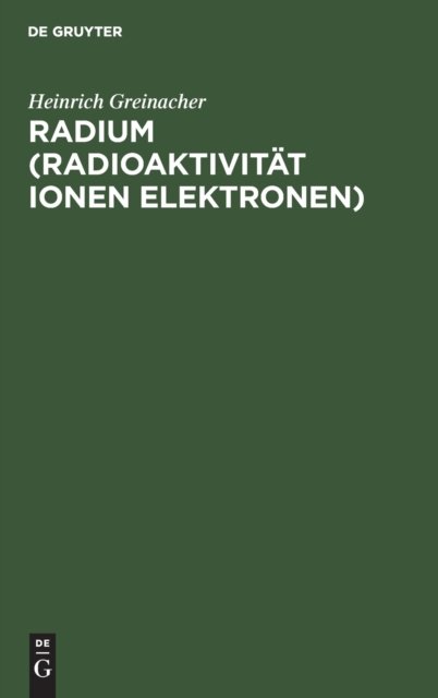 Radium (Radioaktivitat Ionen Elektronen)