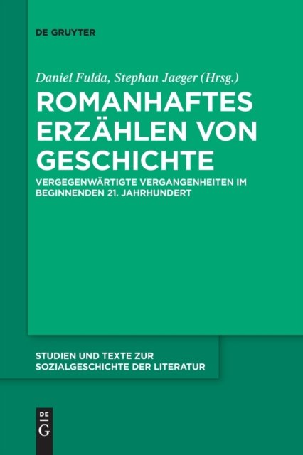 Romanhaftes Erzahlen von Geschichte