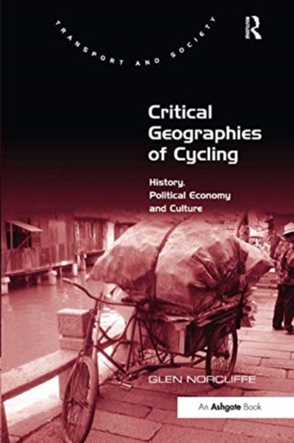 Critical Geographies of Cycling