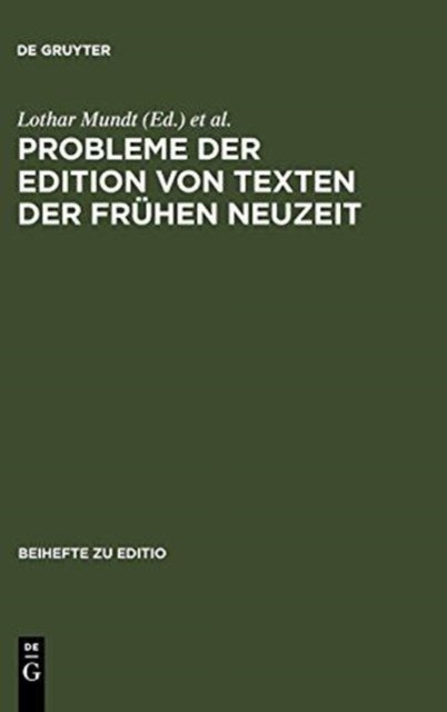 Probleme Der Edition Von Texten Der Frühen Neuzeit