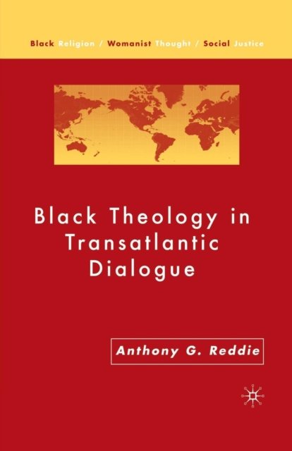 Black Theology in Transatlantic Dialogue