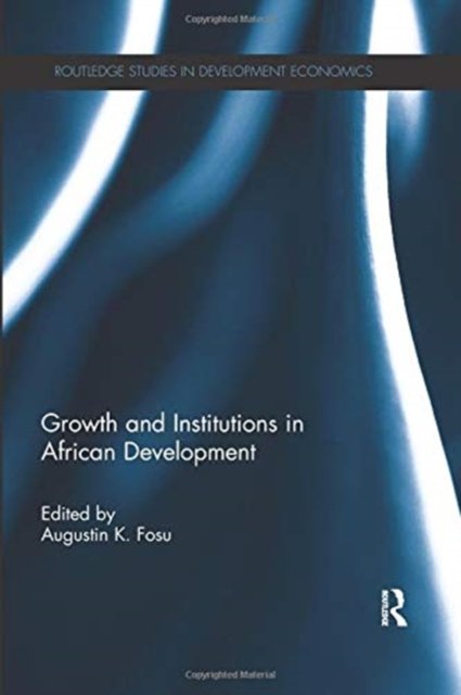 Growth and Institutions in African Development