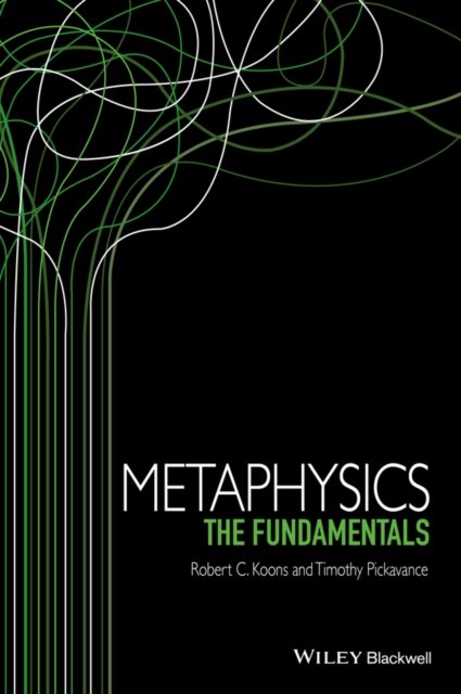 Metaphysics – The Fundamentals