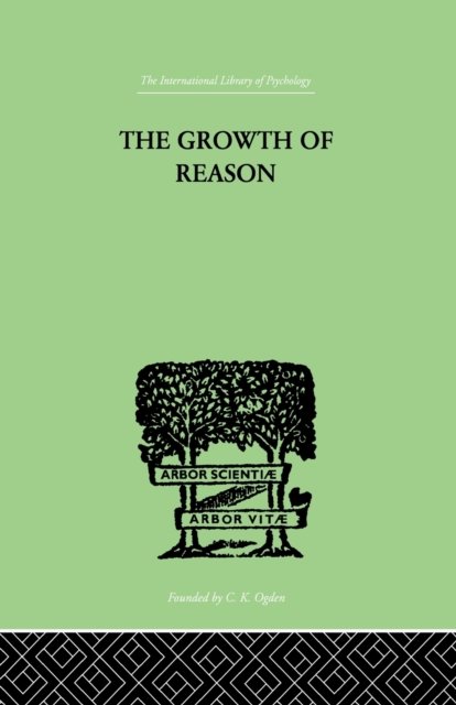 The Growth Of Reason