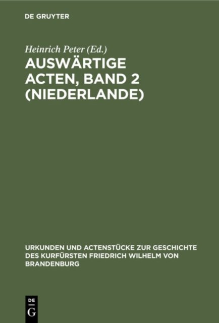 Auswartige Acten, Band 2 (Niederlande)