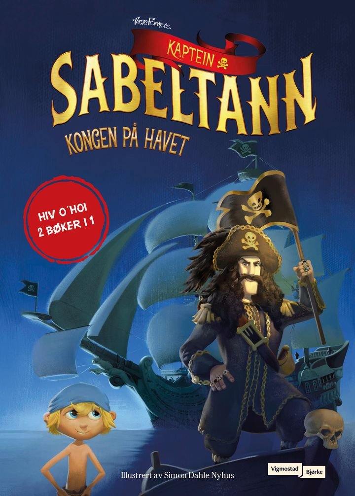 Kaptein Sabeltann ; Kaptein Sabeltann : livet er herlig - kongen på havet :