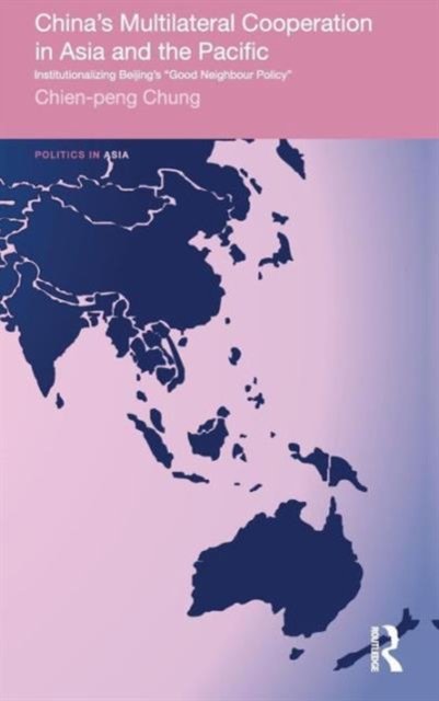 China''s Multilateral Co-operation in Asia and the Pacific