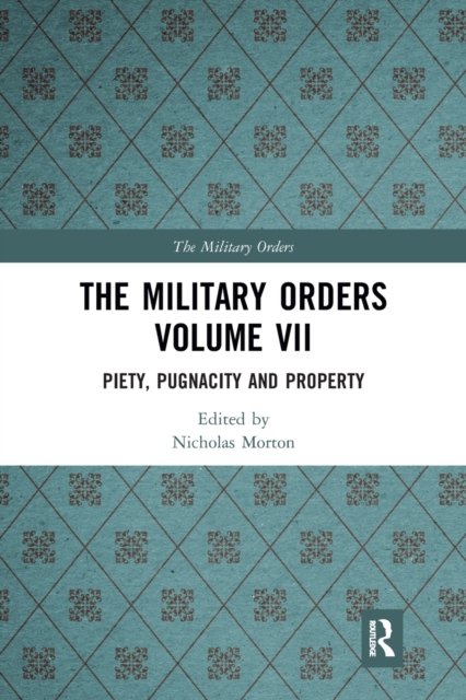 The Military Orders Volume VII
