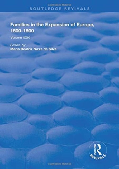 Families in the Expansion of Europe,1500-1800