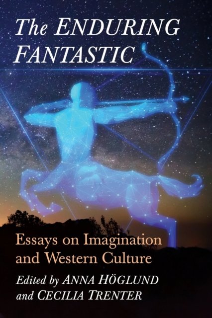 The Enduring Fantastic