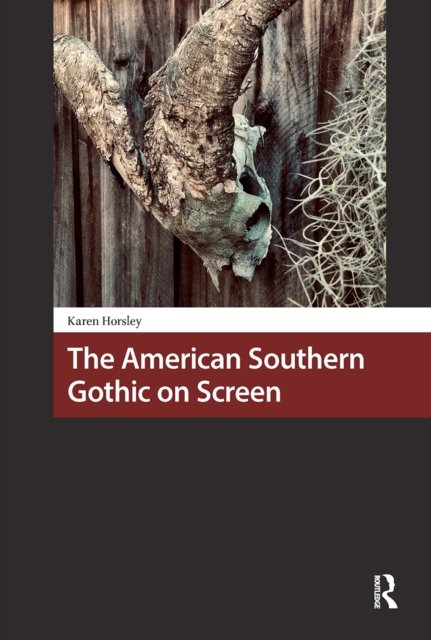 The American Southern Gothic on Screen
