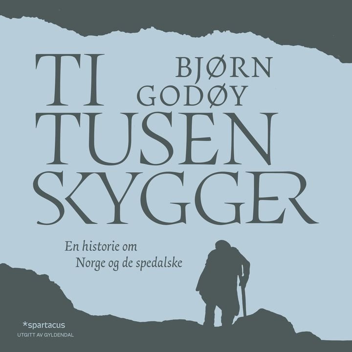 Ti tusen skygger - en historie om Norge og de spedalske