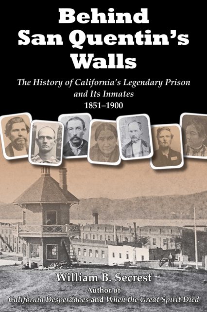 Behind San Quentin''s Walls