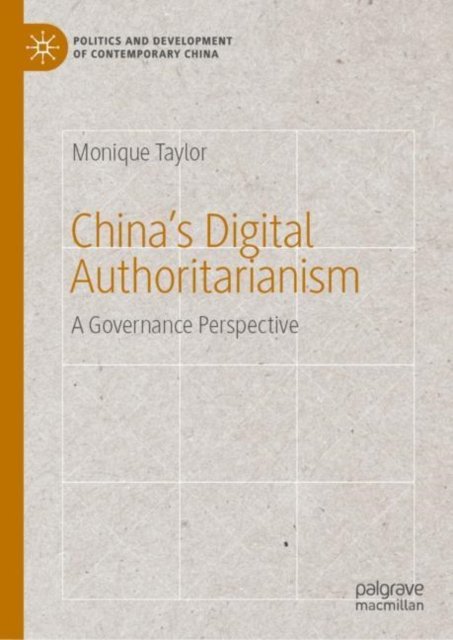 China''s Digital Authoritarianism