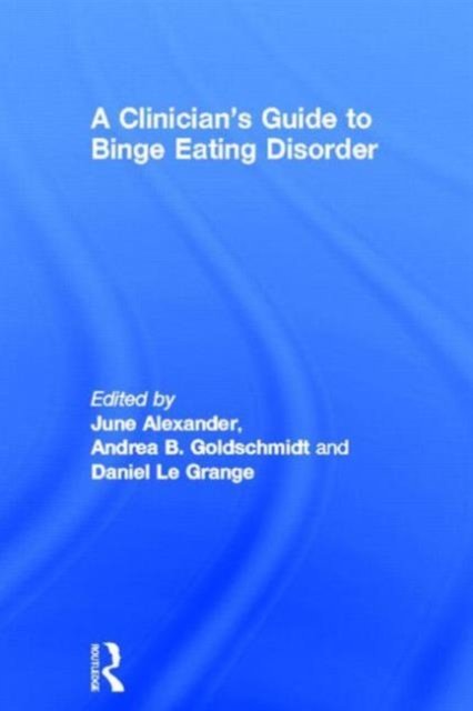 A Clinician''s Guide to Binge Eating Disorder