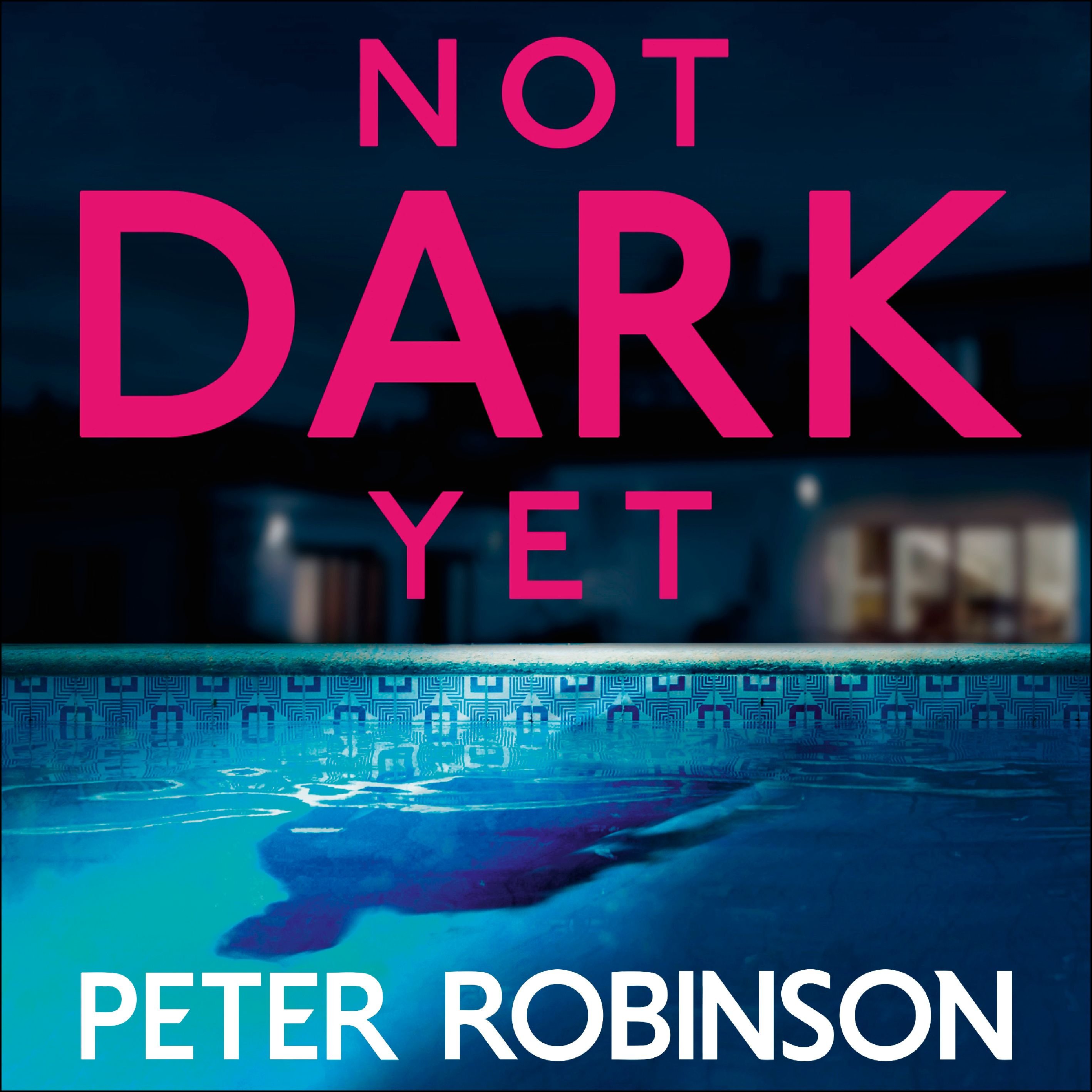 Not Dark Yet