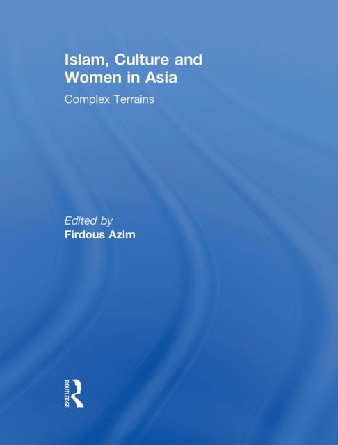Islam, Culture and Women in Asia