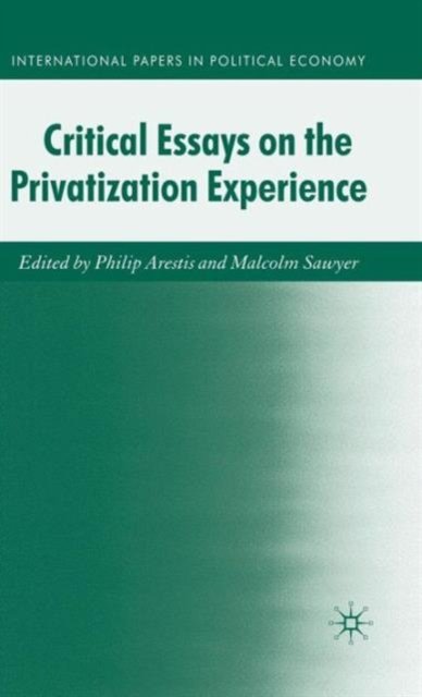 Critical Essays on the Privatization Experience