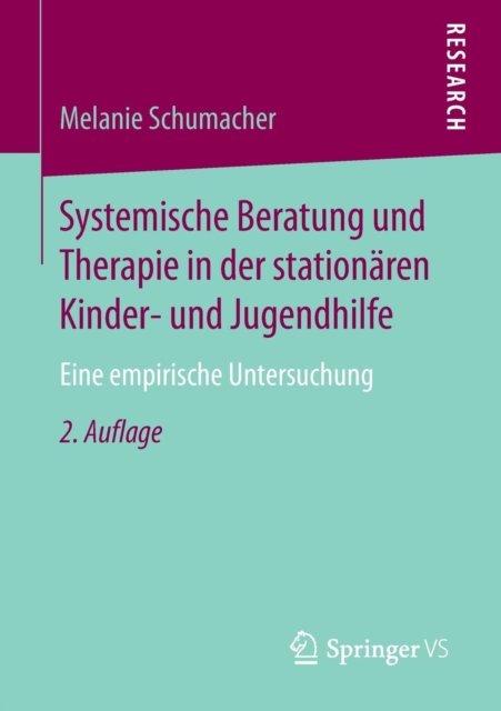 Systemische Beratung und Therapie in der stationaren Kinder- und Jugendhilfe