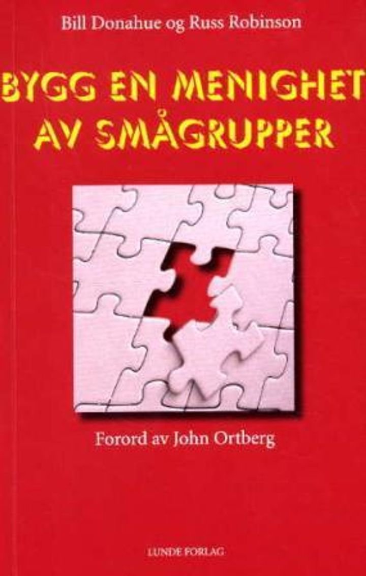 Bygg en menighet av smågrupper - et sted hvor ingen står alene