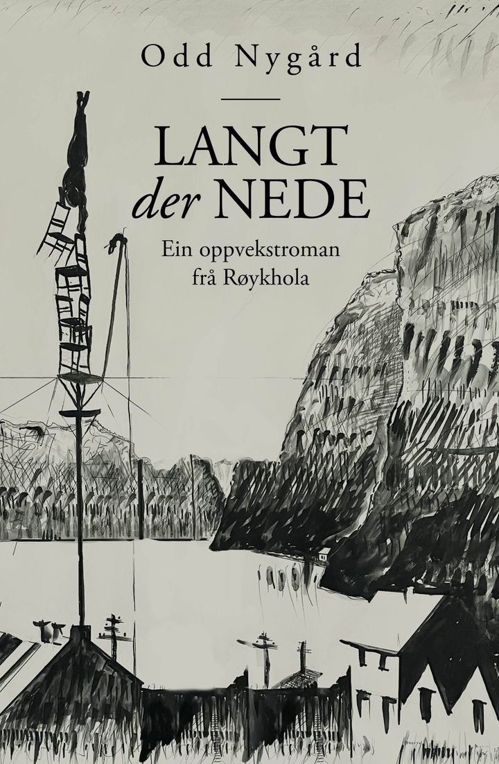 Langt der nede - ein oppvekstroman frå Røykhola