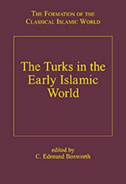 The Turks in the Early Islamic World