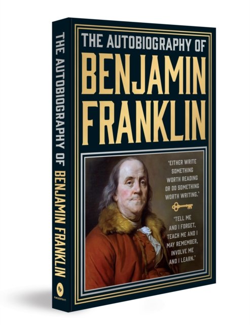 Autobiography of Benjamin Franklin, The
