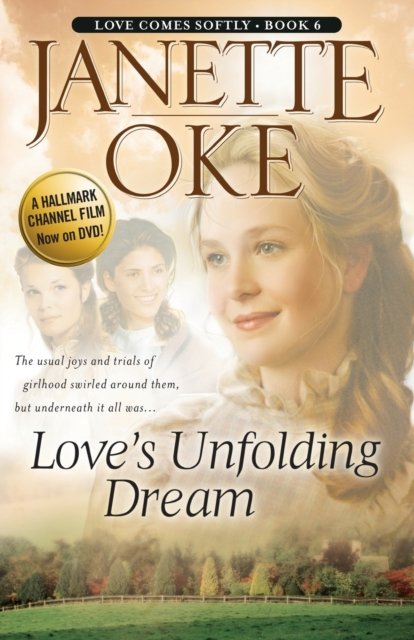 Love''s Unfolding Dream