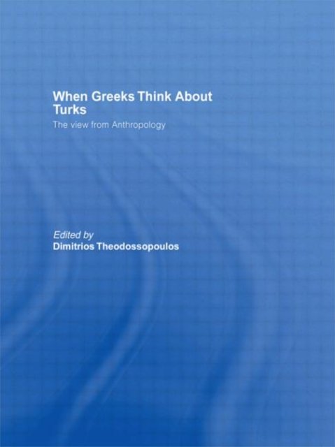 When Greeks Think About Turks
