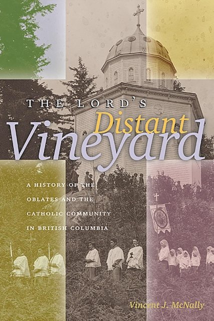Lord''s Distant Vineyard
