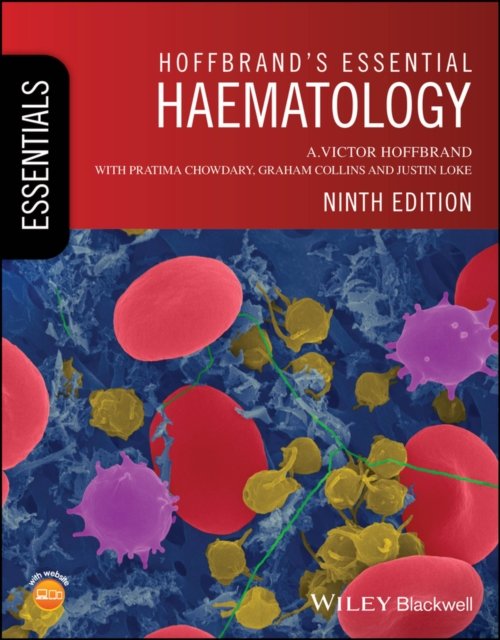 Hoffbrand's Essential Haematology 9e