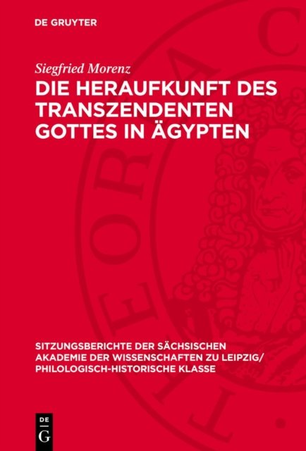 Die Heraufkunft Des Transzendenten Gottes in Agypten