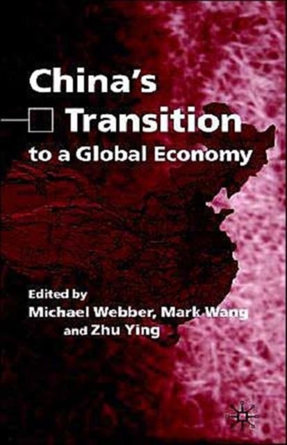 China''s Transition to a Global Economy