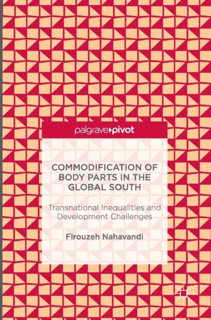 Commodification of Body Parts in the Global South