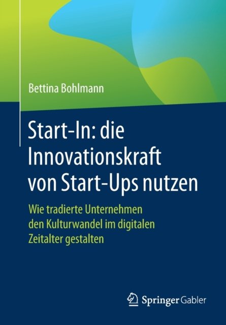 Start-In: die Innovationskraft von Start-Ups nutzen