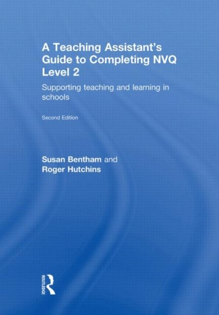 A Teaching Assistant's Guide to Completing NVQ Level 2