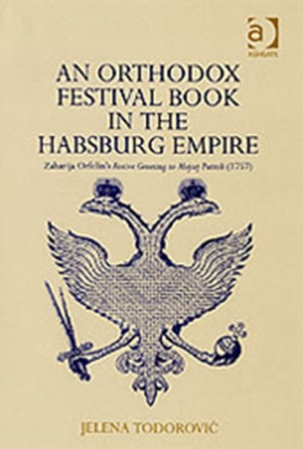 An Orthodox Festival Book in the Habsburg Empire