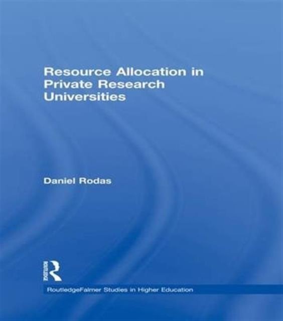 Resource Allocation in Private Research Universities
