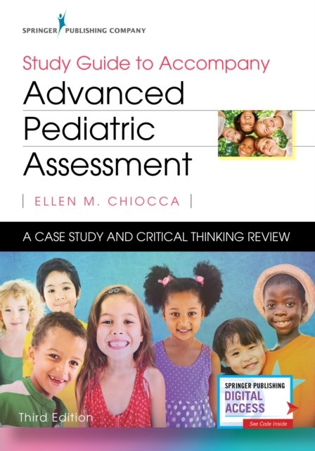 Study Guide to Accompany Advanced Pediatric Assessment