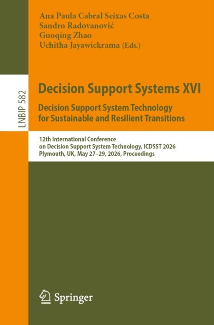 Decision Support Systems XVI. Decision Support System Technology for Sustainable and Resilient Transitions