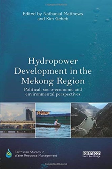 Hydropower Development in the Mekong Region