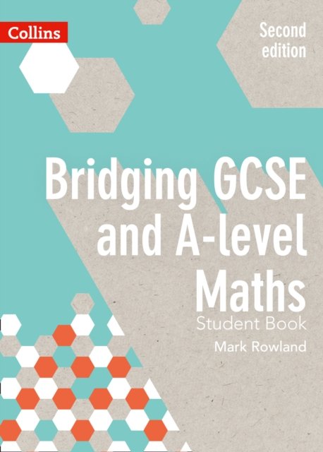 BRIDGING GCSE & A-LEVEL MATHS