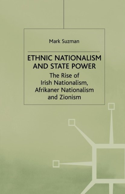 Ethnic Nationalism and State Power