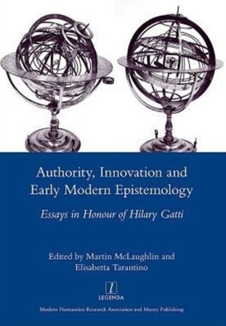 Authority, Innovation and Early Modern Epistemology