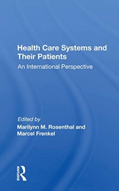 Health Care Systems And Their Patients