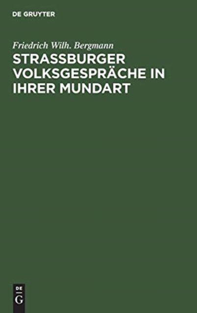 Strassburger Volksgesprache in ihrer Mundart