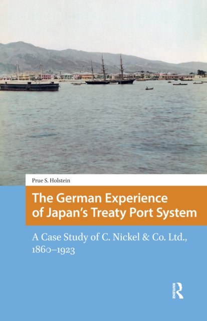 The German Experience of Japan’s Treaty Port System