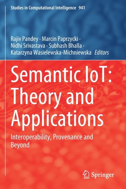 Semantic IoT: Theory and Applications
